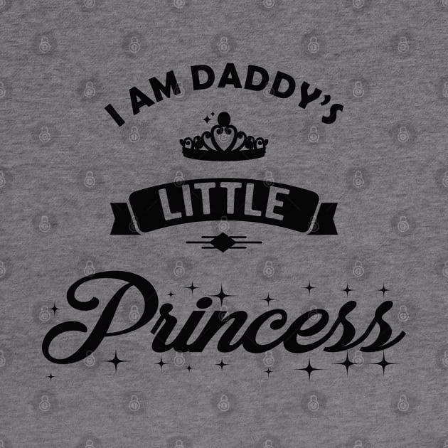 Princess - I am daddy's little princess by KC Happy Shop